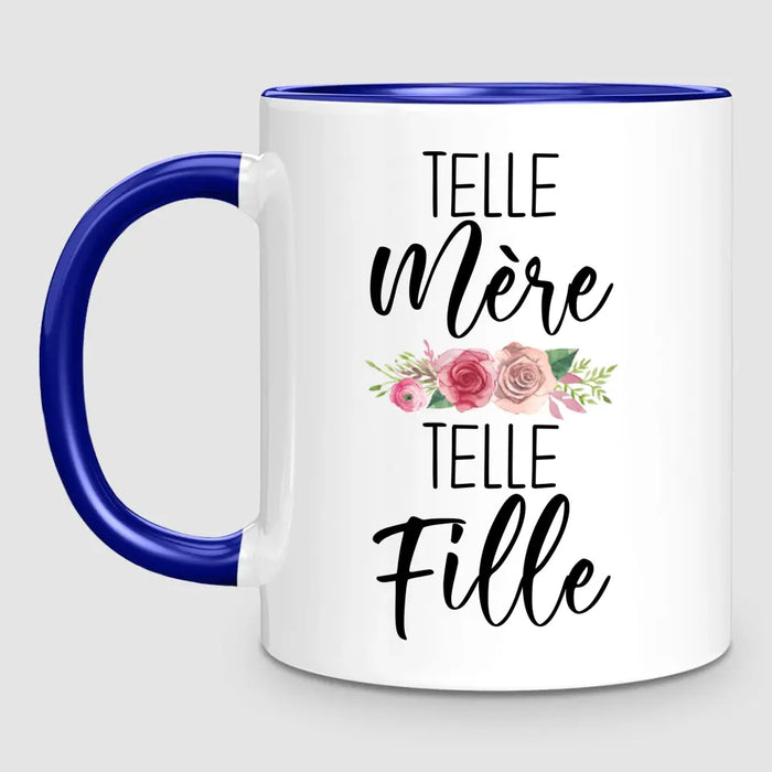 Telle Mère, Telle Fille | Mug Personnalisé